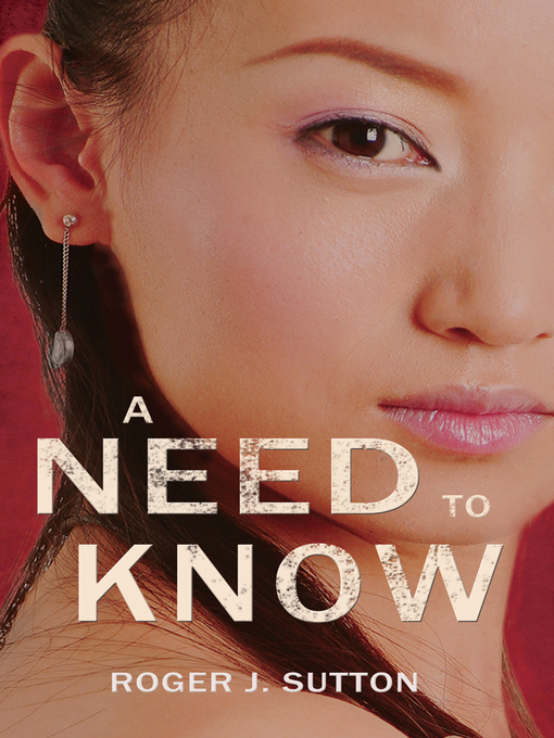 Title details for A Need to Know by Roger J. Sutton - Available